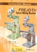 Frejoth-Frejoth FVTM-1 1/2 VL, Turret Milling Machine, Instructions Manual-01